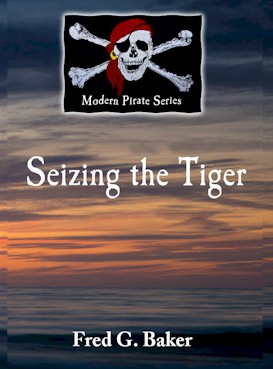 Modern Pirate Series of eBook shorts: Seizing the Tiger