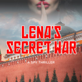 LENA’S SECRET WAR